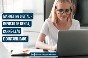 Imposto de renda para profissionais de marketing digital: Precisa pagar?
